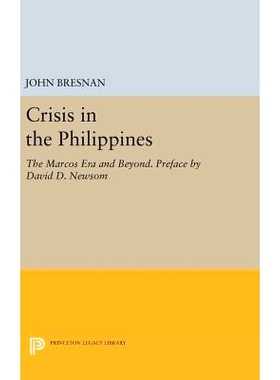 预订 Crisis in the Philippines: The Marcos Era and Beyond. Preface by David D. Newsom 菲律宾危机: 9780691638614