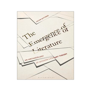 [预订]The Emergence of Literature: An Archaeology of Modern Literary Theory 9781501384622