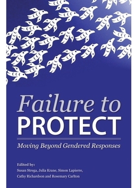 预订 Failure to Protect: Moving Beyond Gendered Responses: 9781552665565