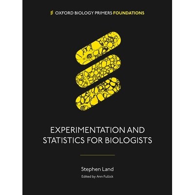 预订 Experimentation and Statistics for Biologists 生物学家的实验与统计学 9780198862253