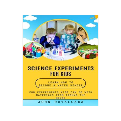 [预订]Science Experiments for Kids: Learn How to Become a Water Bender (Fun Experiments Kids Can Do With M 9781775097945