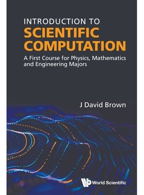 预订 Introduction to Scientific Computation: A First Course for Physics, Mathematics and Engineering Majors 科学计算导论