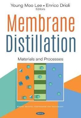 [预订]Membrane Distillation: Materials and Processes 9781536174489