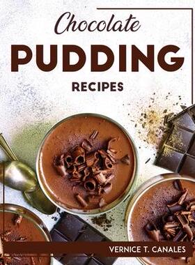[预订]Chocolate Pudding Recipes 9781804767948