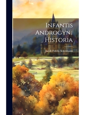 预订 Infantis Androgyni Historia: 9781020548840