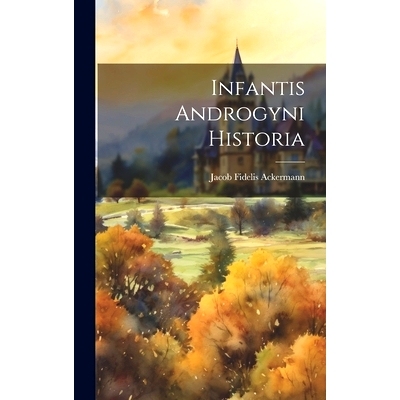 预订 Infantis Androgyni Historia: 9781020548840