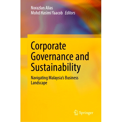 预订 Corporate Governance and Sustainability: Navigating Malaysia’s Business Landscape 公司管治与可持续发展：驾驭马来西