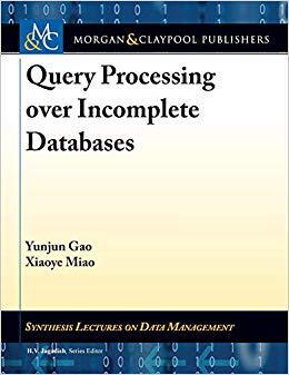 【预售】Query Processing Over Incomplete Dat...