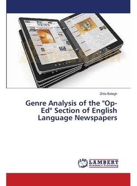 预订 Genre Analysis of the Op- Ed Section of English Language Newspapers: 9783659413797