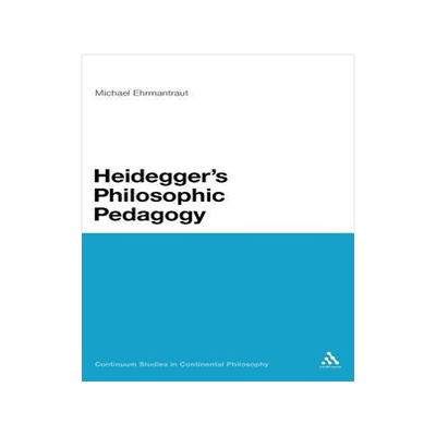[预订]Heidegger’s Philosophic Pedagogy 9781441109705