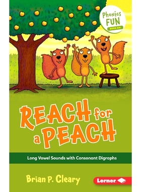 预订 Reach for a Peach: Long Vowel Sounds with Consonant Digraphs: 9781728448534