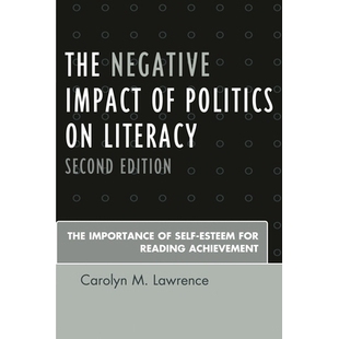 Reading Negative Politics 预订 Literacy for Achievement Esteem Impact Self Importance Edition Second The