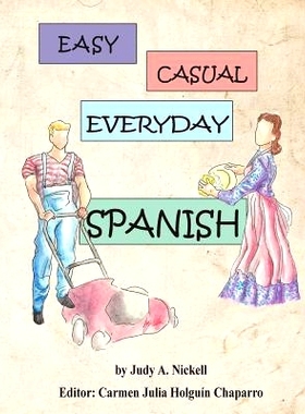 预订 Easy, Casual Everyday Spanish: 9781936745500