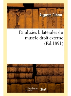 预订 Paralysies bilatérales du muscle droit externe 双侧外直肌麻痹: 9782019912956