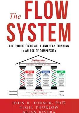 [预订]The Flow System: The Evolution of Agile and Lean Thinking in an Age of Complexity 9798988023906