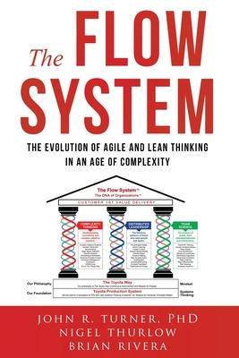 [预订]The Flow System: The Evolution of Agile and Lean Thinking in an Age of Complexity 9798988023906