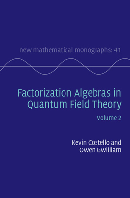 【预订】Factorization Algebras in Quantum Field Theory: Volume 2