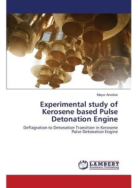 预订 Experimental Study of Kerosene Based Pulse Detonation Engine: 9783659525810
