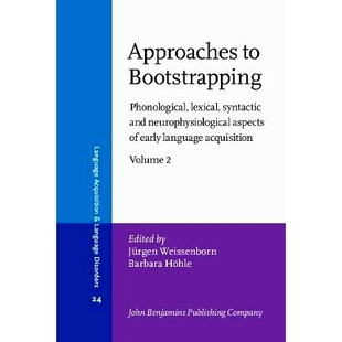 Bootstrapping. lexical Phonological early acqu and syntactic aspects 预订 neurophysiological Approaches language
