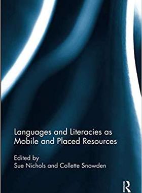 【预售】Languages and Literacies as Mobile and Placed Resources