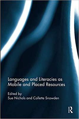 【预售】Languages and Literacies as Mobile and Placed Resources