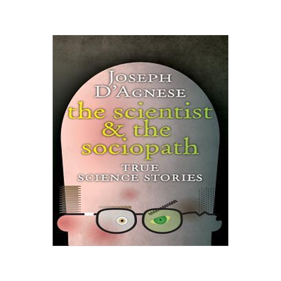 [预订]The Scientist and the Sociopath 9781941410059