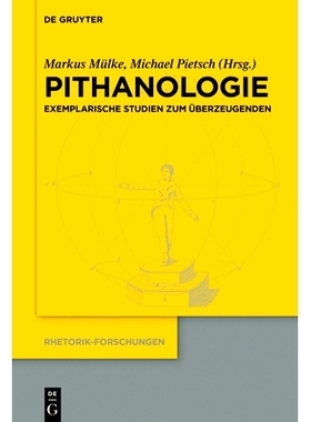 预订 Pithanologie: Exemplarische Studien zum Überzeugenden 药理学: 9783110666533