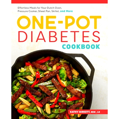 预订 The One-Pot Diabetes Cookbook: Effortless Meals for Your Dutch Oven, Pressure Cooker, Sheet Pan, Skillet, and More
