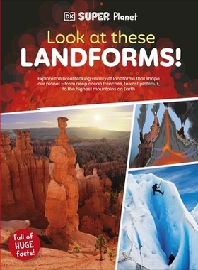 预订 DK Super Planet Look at these Landforms! DK 超级星球看看这些地貌！: 9780241721605