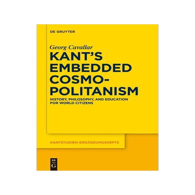 [预订]Kant’s Embedded Cosmopolitanism 9783110438499