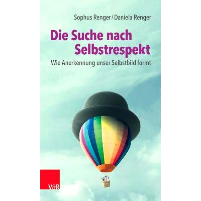 Wie Anerkennung unser Selbstbild formt