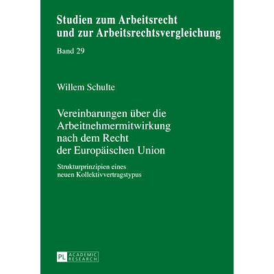 预订 Vereinbarungen über die Arbeitnehmermitwirkung nach dem Recht der Europäischen Union: Strukturprinzipien eines ne