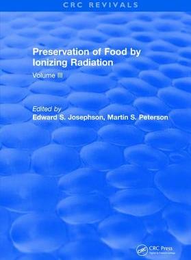 【预订】Preservation Of Food By Ionizing Radiation: Volume III 9781315896892
