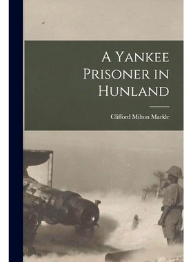 预订 A Yankee Prisoner in Hunland: 9781019245743