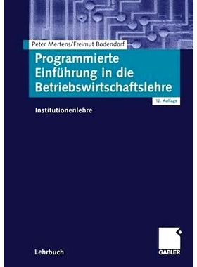 预订 Programmierte Einführung in die Betriebswirtschaftslehre: Institutionenlehre: 9783409320894