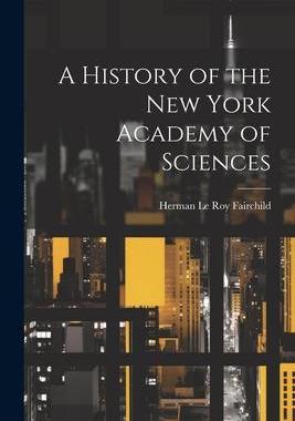 [预订]A History of the New York Academy of Sciences 9781021960870