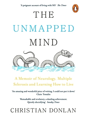 预订 The Unmapped Mind: A Memoir of Neurology, Incurable Disease and Learning How to Live: 9780241980934