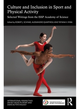 预订 Culture and Inclusion in Sport and Physical Activity: Selected Writings from the ISSP Academy of Science 体育与身体