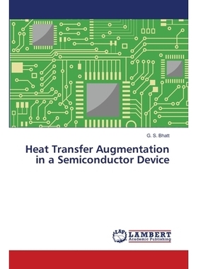 预订 Heat Transfer Augmentation in a Semiconductor Device: 9783659472800