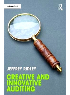 预订 Creative and Innovative Auditing 创造性与创新性审计: 9781472474629