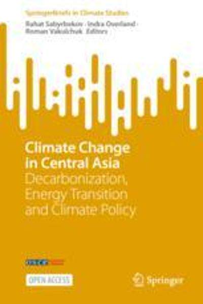 [预订]Climate Change in Central Asia: Decarbonization, Energy Transition and Climate Policy 9783031298301
