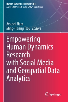 【预订】Empowering Human Dynamics Research with Social Media and Geospatial  9783030830120