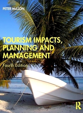 预订 Tourism Impacts, Planning and Management 旅游影响，规划和管理: 9780367221621