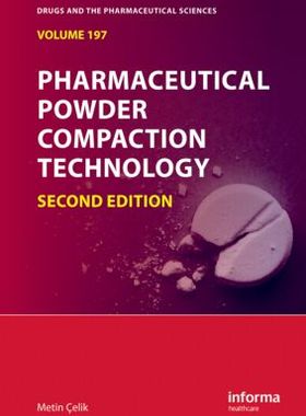 【预售】Pharmaceutical Powder Compaction Technology, Second Edition
