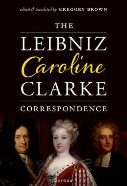 [预订]The Leibniz-Caroline-Clarke Correspondence 9780192870926