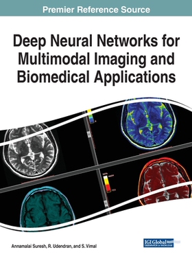 【预订】Deep Neural Networks for Multimodal Imaging and Biomedical Applications