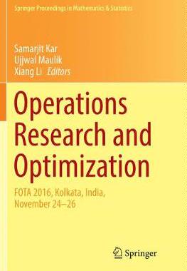 【预订】Operations Research and Optimization:FOTA 2016, Kolkata, India, November 24-26
