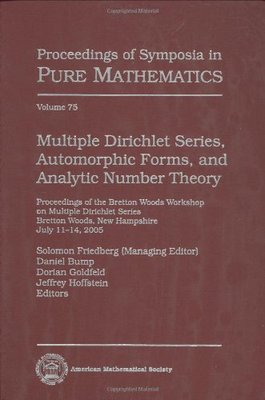 【预售】Multiple Dirichlet Series, Automorphic Forms, and Analytic Number Theory