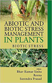 [预订]Abiotic and Biotic Stress Management in Plants: Vol.02:: Biotic Stress 9789386546586