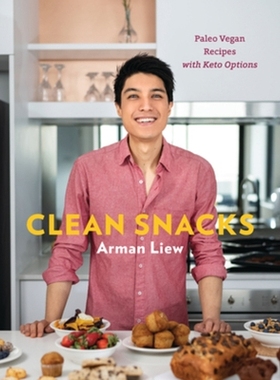 预订 Clean Snacks: Paleo Vegan Recipes with Keto Options 干净的零食：古素食食谱，含Keto选项: 9781682683194